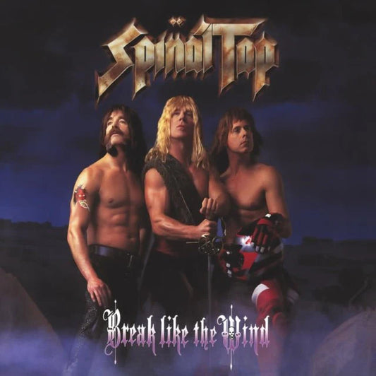 Spinal Tap – Break Like The Wind [Newly Remastered]